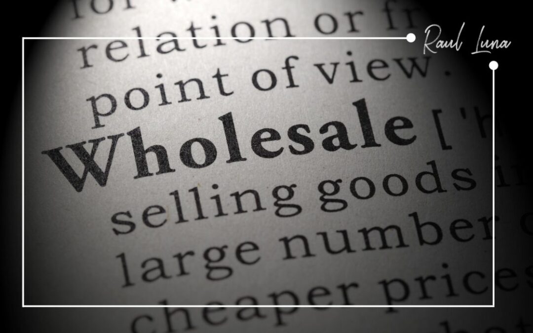 Los mejores tips para realizar wholesaling💵